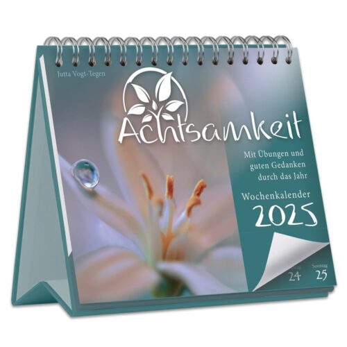 Achtsamkeit Tischkalender 2025 mit Blumenmotiv und Spiralbindung.