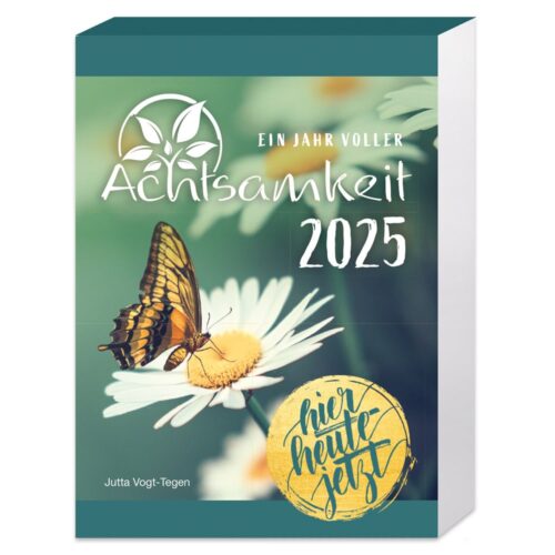 Kalendercover mit Schmetterling auf Gänseblümchen, Text „Ein Jahr voller Achtsamkeit 2025“ und „hier heute jetzt“.