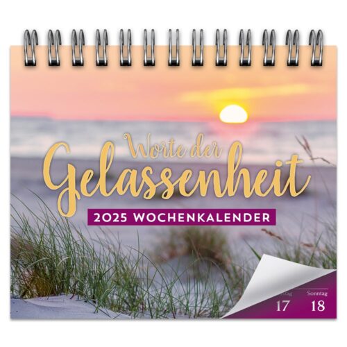 Wochenkalender 2025: Worte der Gelassenheit